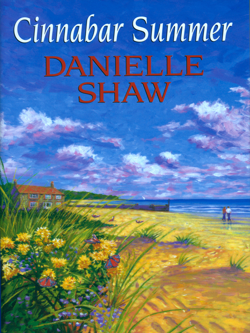 Title details for Cinnabar Summer by Danielle Shaw - Available